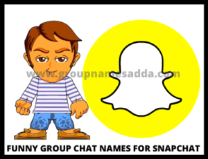 How to select the funny group chat names for Snapchat?