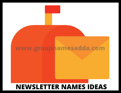 how to select the best newsletter names ideas